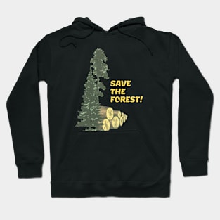 Save The Forest! Hoodie